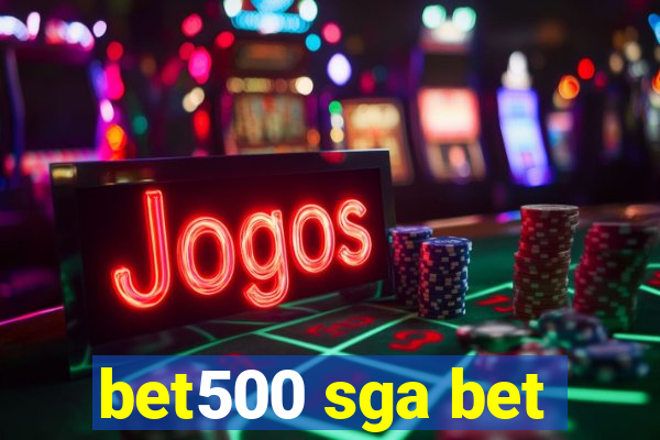 bet500 sga bet